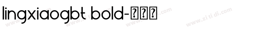 lingxiaogbt bold字体转换